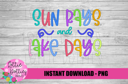 Sun Rays and Lake Days Png - Summer Sublimation File - Instant download - Digital Download
