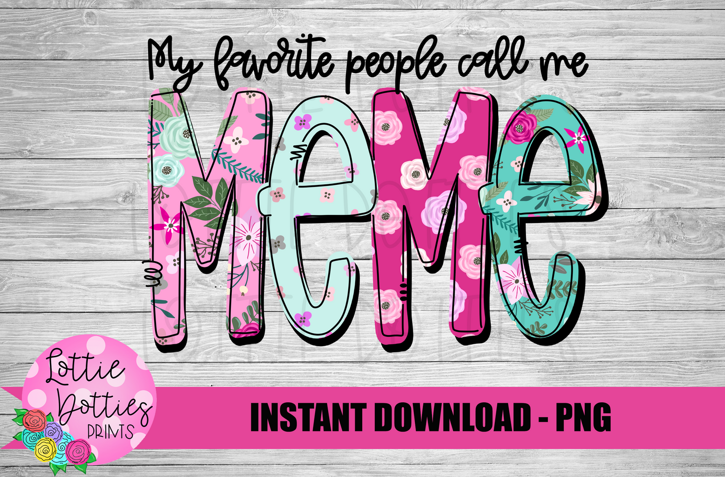 Meme Png - Sublimation File - Instant Download - Digital Download - Mother's Day Design