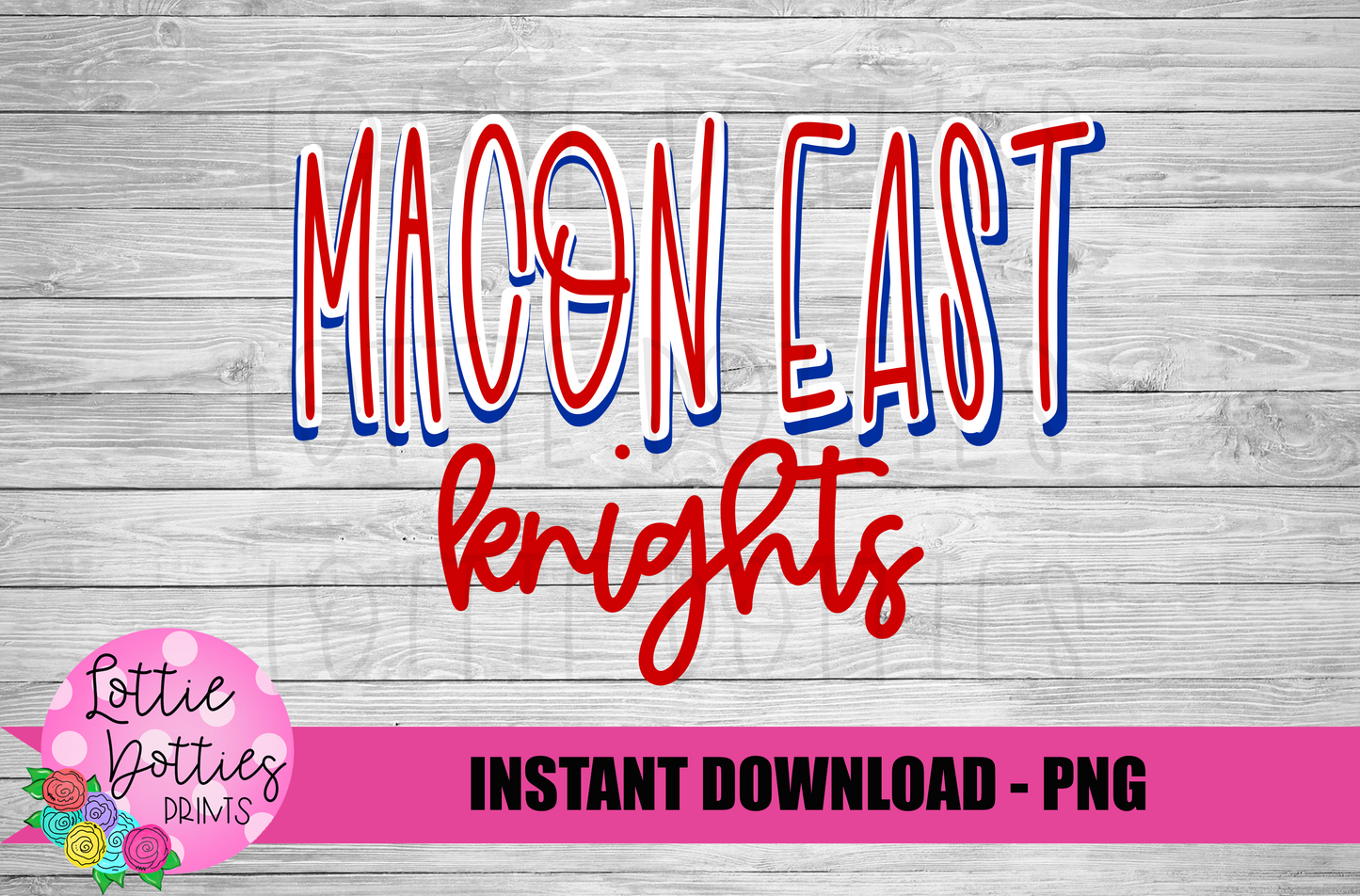 Macon East Kinghts PNG - Knights Sublimation - Digital Download