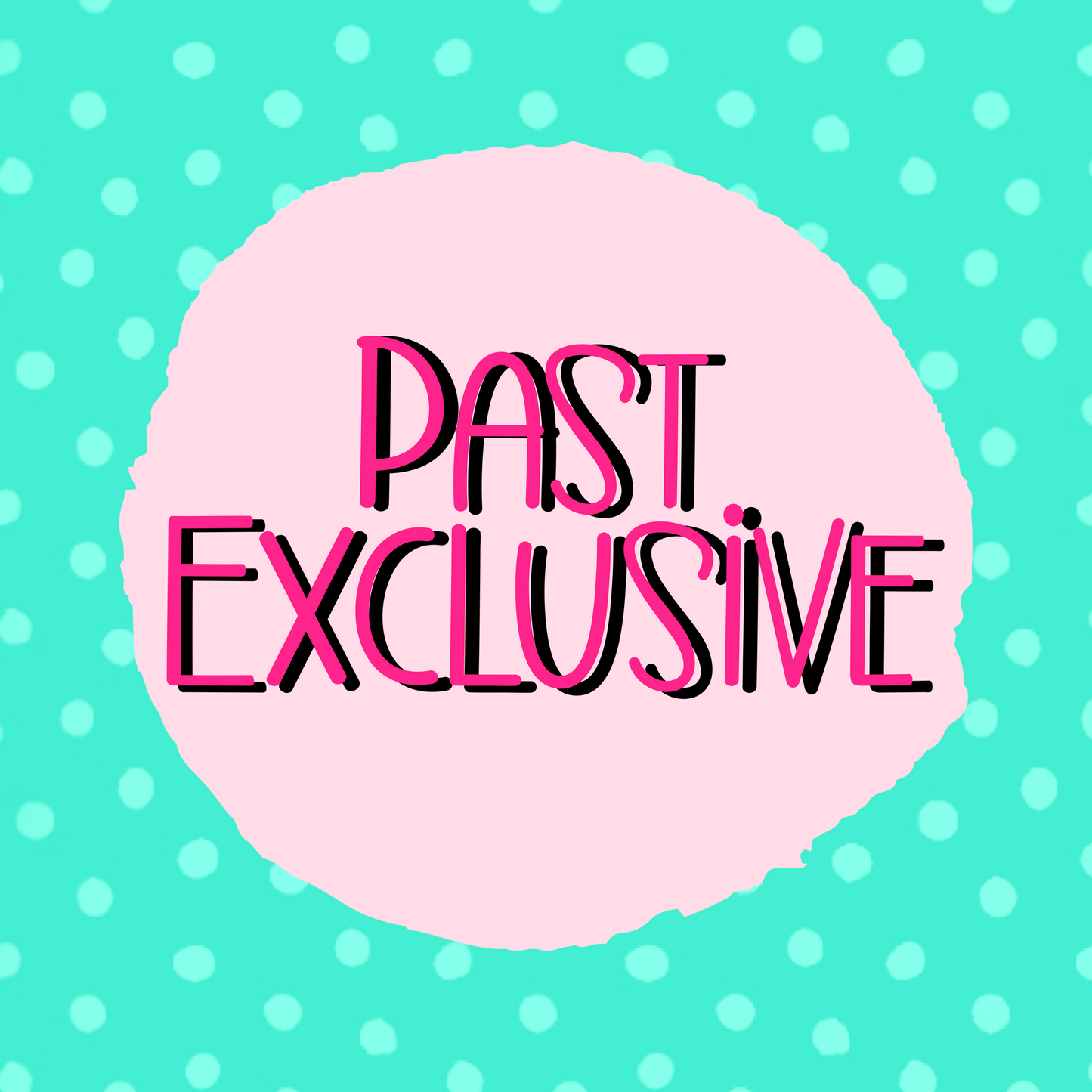 EXCLUSIVE - past