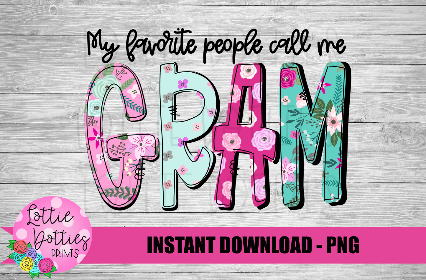 Gram Png - Mother’s Day sublimation Png - Digital Download