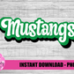 Mustangs PNG - Mustangs -  sublimation design - Digital Download