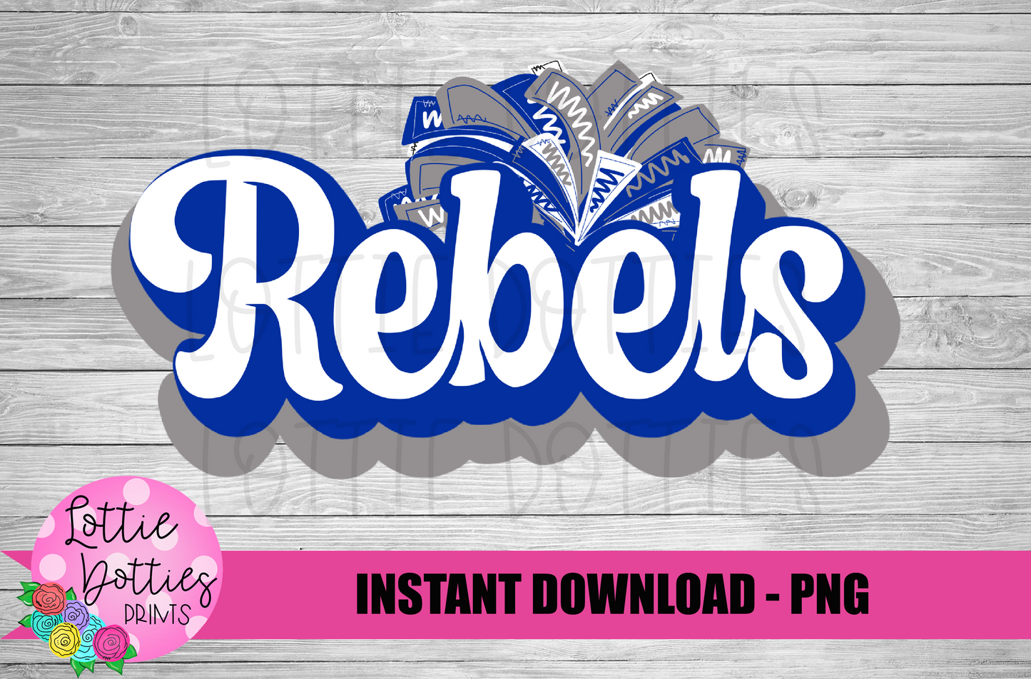 Rebels PNG - Rebels PNG - Instant Download - Digital Download - Rebels Sublimation Design