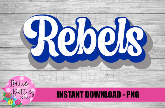 Rebels PNG - Rebels PNG - Instant Download - Digital Download - Rebels Sublimation Design