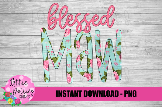 Blessed Maw Png - Sublimation File - Instant Download - Digital Download - Floral  Print