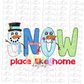 Snow Place Like Home Blue - PNG - sublimation design - Digital Download