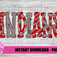 Indians PNG -  Indians sublimation design - Digital Download - Red and Gray