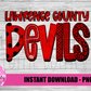 Lawrence County Devils Png - Devils Sublimation Design - Digital Download