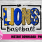 Lions Baseball PNG - Lions -  sublimation design - Digital Download
