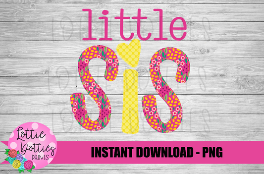Little Sis Png - Digital Download - Big Sis and Little Sis Hospital Shirt Designs