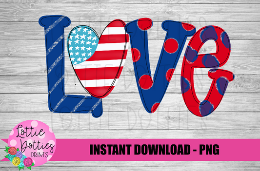 Love Png - Patriotic Sublimation Designs - Digital Download