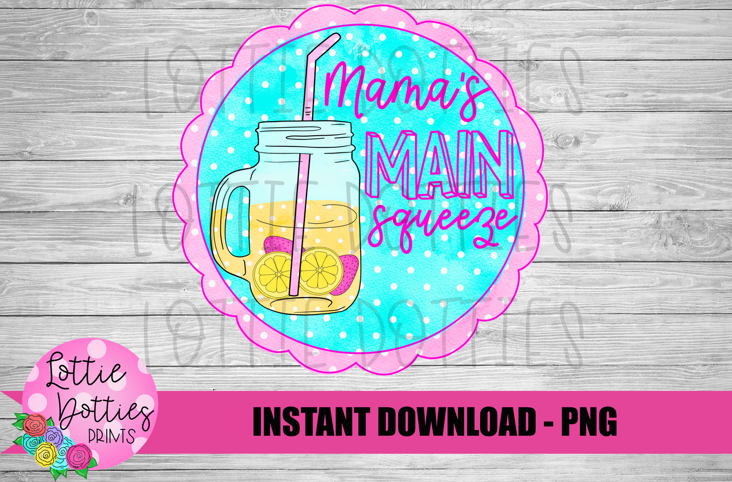 Lemon Png - Mama's Main Squeeze - Summer Sublimation - Digital Download