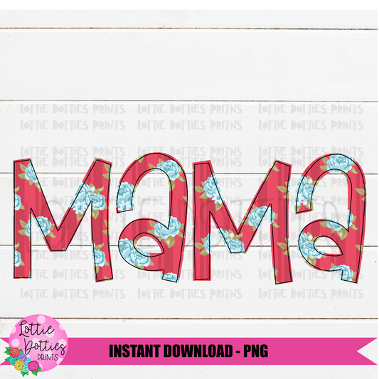 Mama Png - Sublimation File - Instant Download - Digital Download - Mother's Day Design