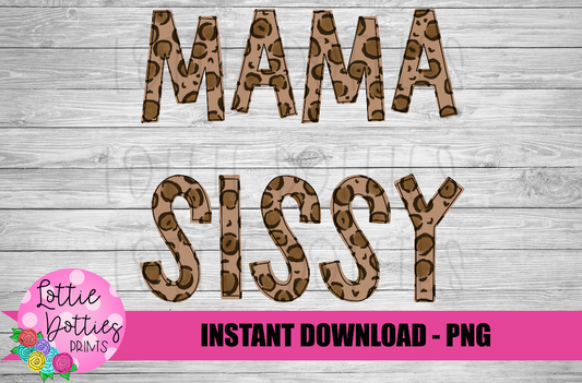 Mama and Sissy  Png - Both designs included - Sissy  Png - Mama Png - Digital Download