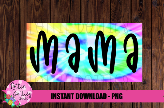 Tie Dye Mama Png - Sublimation File - Instant Download - Digital Download - Mother's Day Design