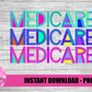 Medicare PNG - Sublimation- Digital Download