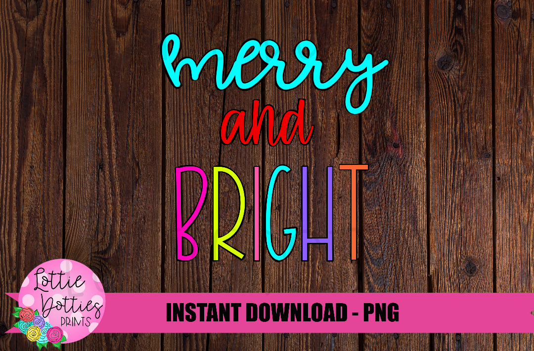 Merry and Bright PNG - Christmas Sublimation