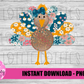 Turkey Png - Thanksgiving Sublimation Design- Digital Download