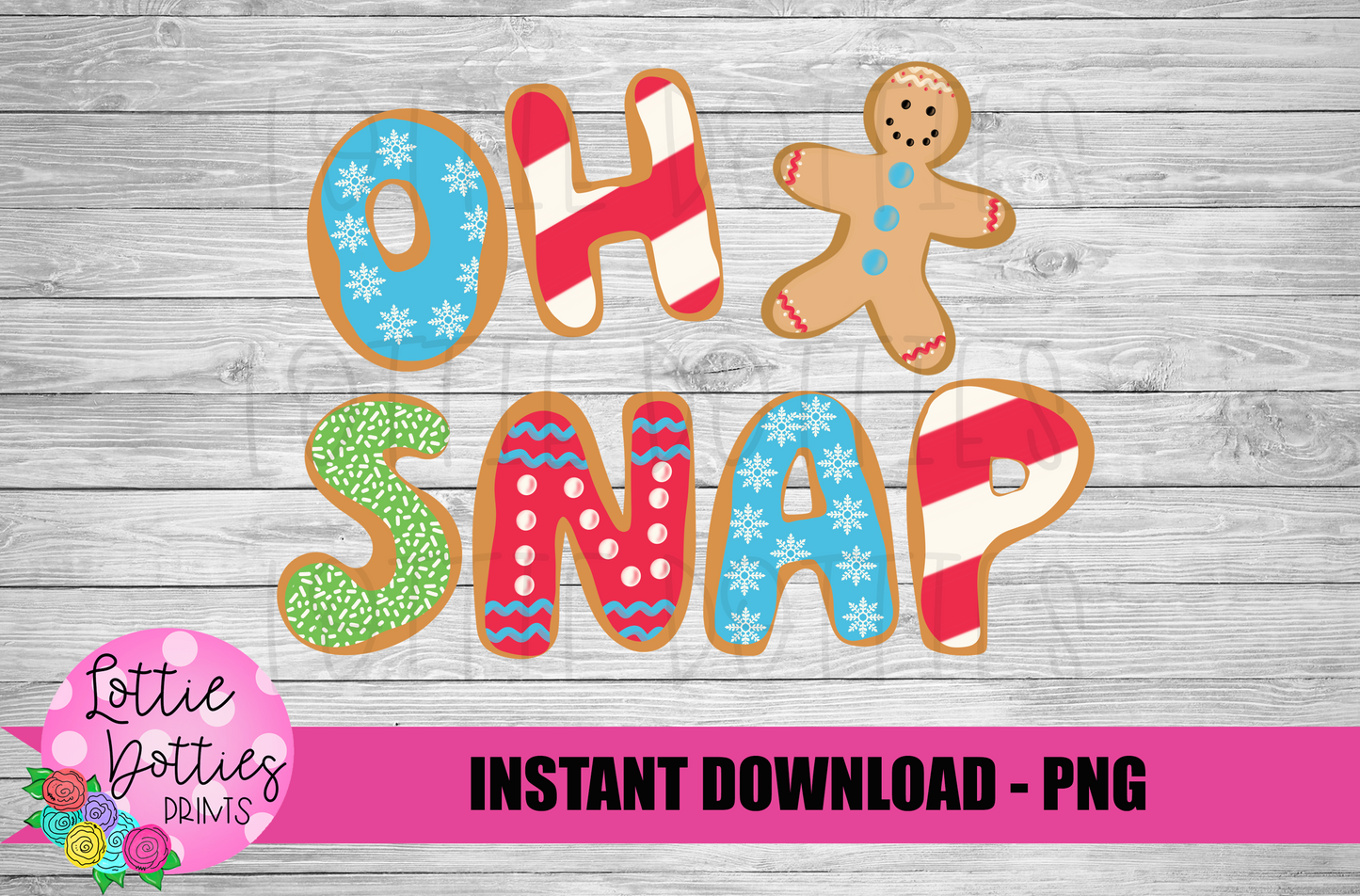 Oh Snap PNG - Gingerbread Png - Christmas Sublimation Design- Digital Download