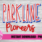 Parklane Pioneers PNG - Parklane Sublimation - Digital Download