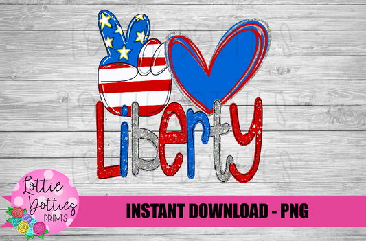 Peace Love and Liberty - Red White Blue Png - Patriotic Sublimation Designs - Digital Download