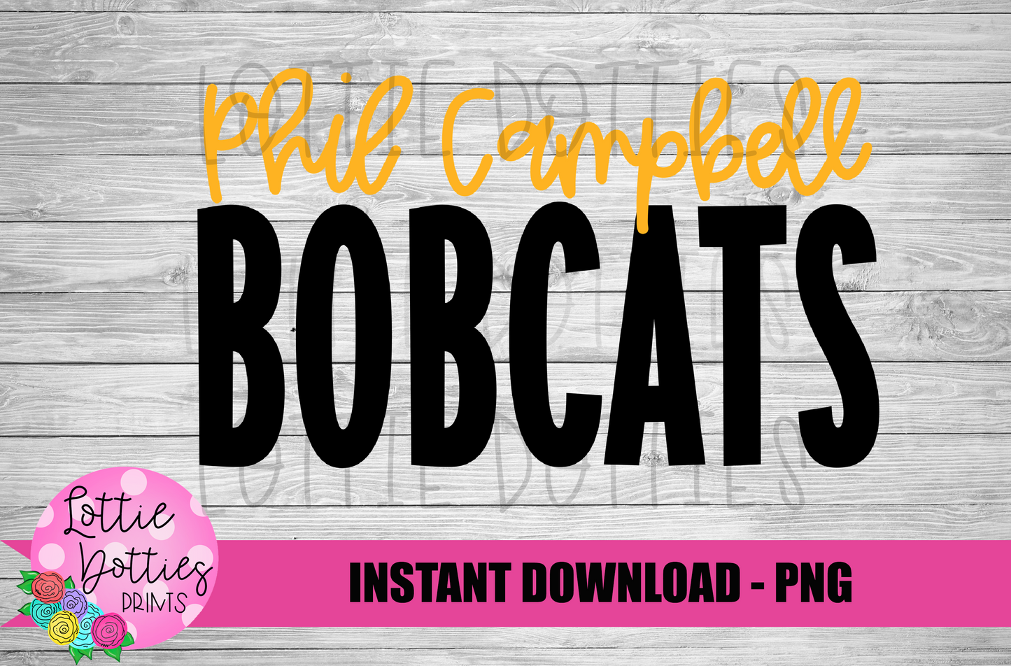 Phil Campbell Bobcats PNG - Bobcats  sublimation design - Digital Download - Black and Yellow