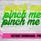 Saint Patrick’s Day Sublimation Design - Pinch Me Png - Pot of Gold - St Patrick’s Day Png