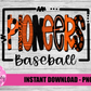 Pioneers Baseball  Png  -  Digital Download - Pioneers Sublimation