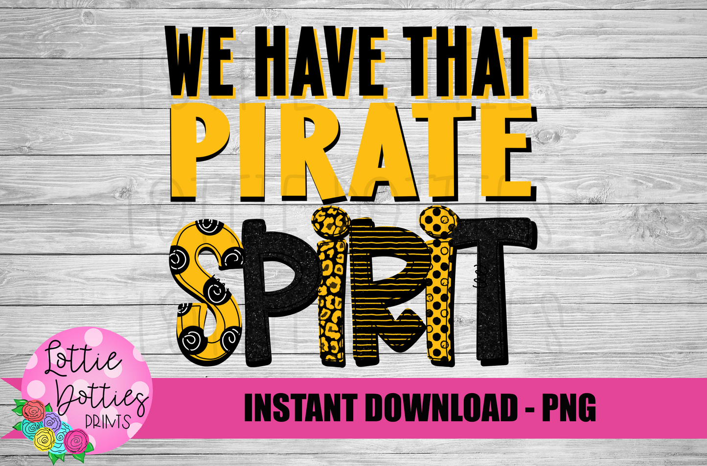 We HaveThat Pirate Spirit - PNG -  Sublimation - Digital Download