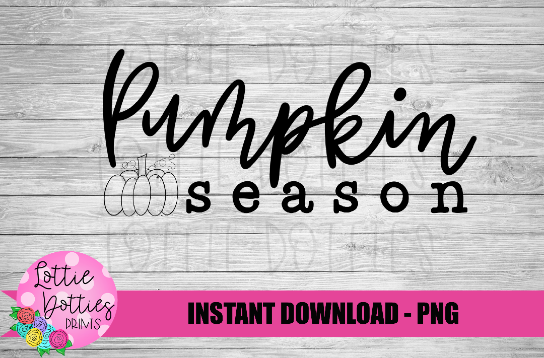 Pumpkin Season Png - Fall Sublimation Design - Pumpkin Png - Digital Download