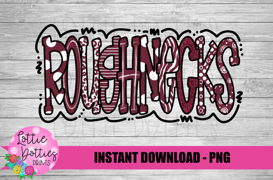 Roughnecks PNG - Roughnecks - Sublimation - Digital Download