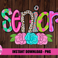 Senior Png - Senior Sublimation Design- Digital Download