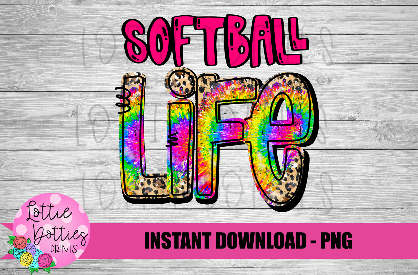 Softball Life  Png  - Softball Sublimation -  Instant Download - Digital Download