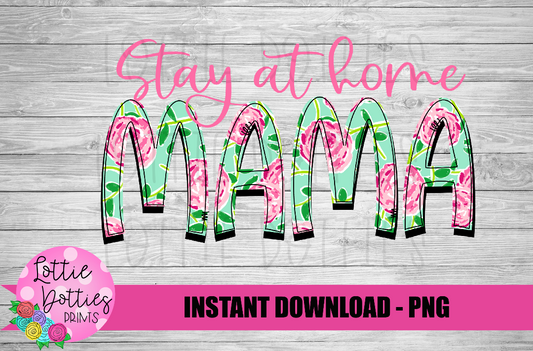 Stay At Home Mama Png - Sublimation File - Instant Download - Digital Download - Mother's Day Design