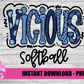 Vicious Softball Custom Design