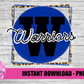 Warriors Png - Mascot  Sublimation Design - Digital Download