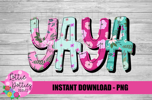 Yaya Png - Sublimation File - Instant Download - Digital Download - Mother's Day Design